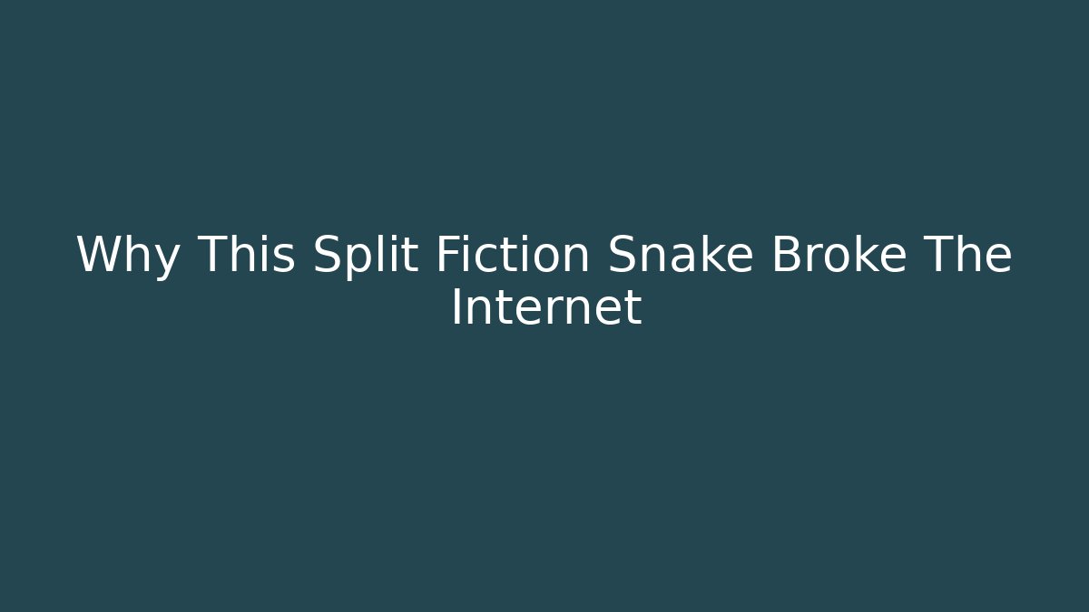 Why This Split Fiction Snake Broke The Internet