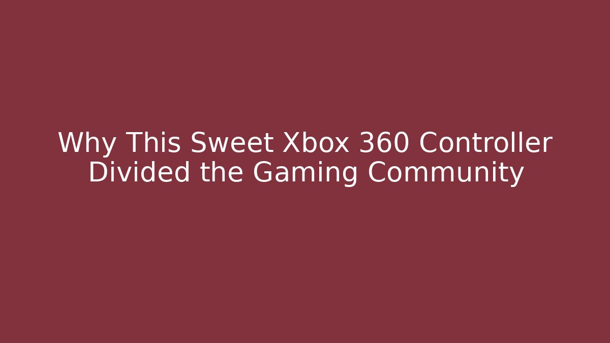 Why This Sweet Xbox 360 Controller Divided the Gaming Community - Critter Realm