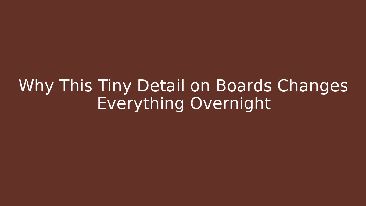 Why This Tiny Detail on Boards Changes Everything Overnight - Critter Realm