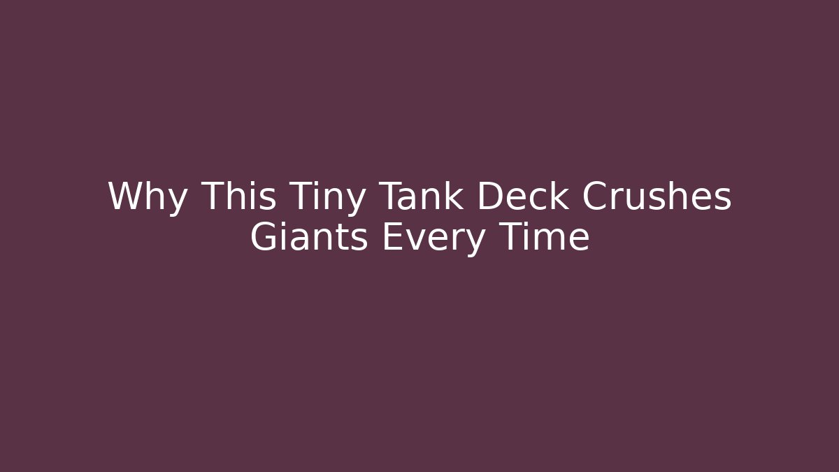 Why This Tiny Tank Deck Crushes Giants Every Time - Critter Realm
