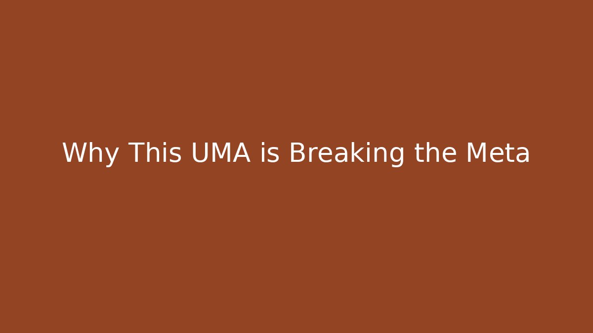 Why This UMA is Breaking the Meta