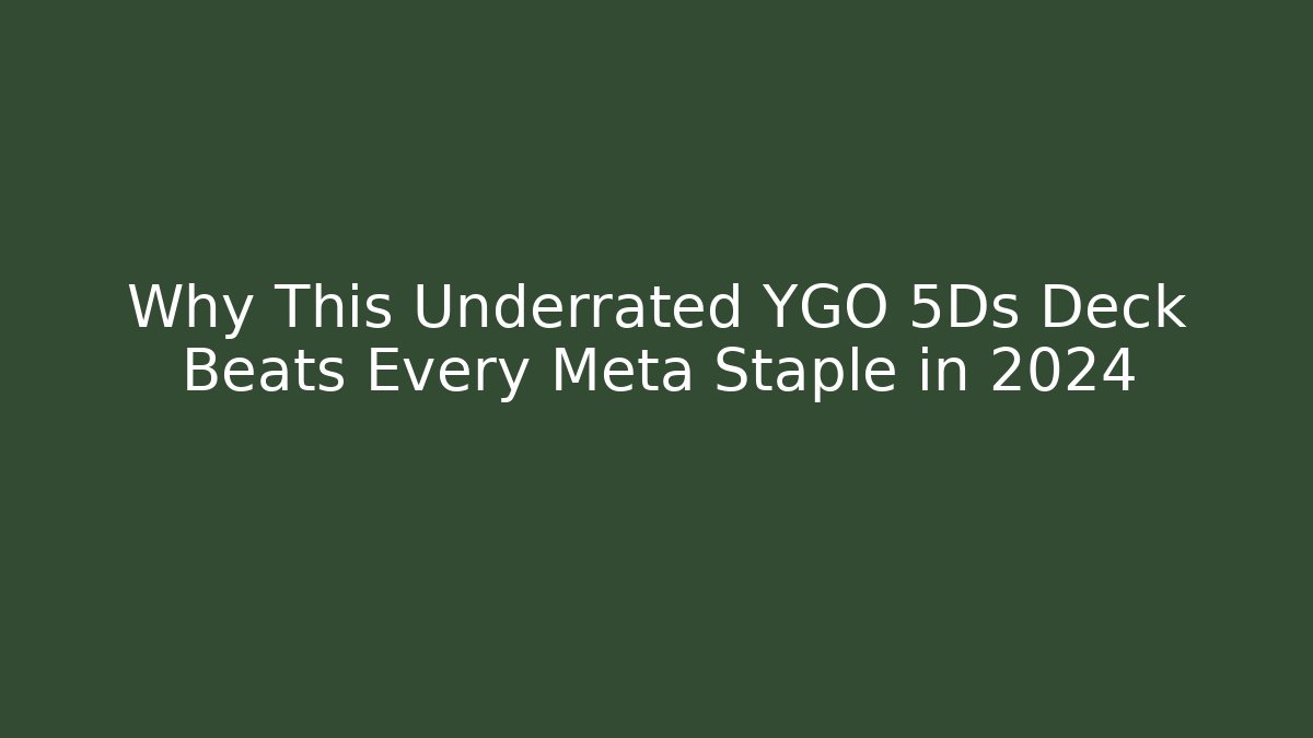 Why This Underrated YGO 5Ds Deck Beats Every Meta Staple in 2024 - Critter Realm