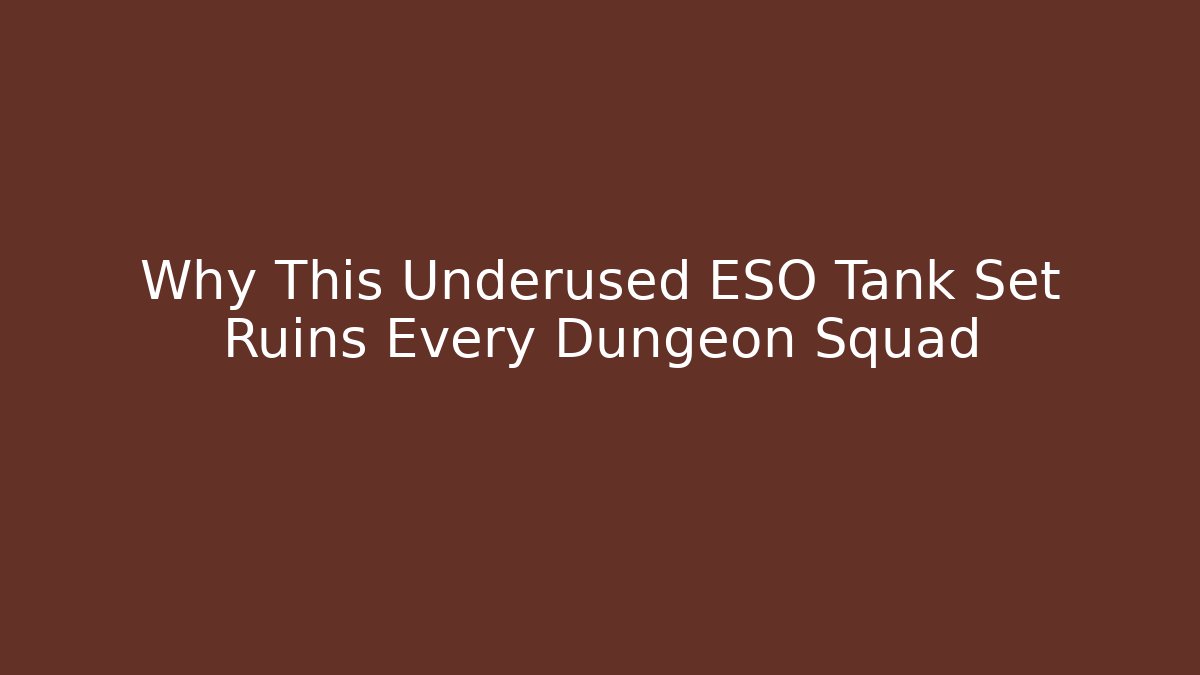 Why This Underused ESO Tank Set Ruins Every Dungeon Squad