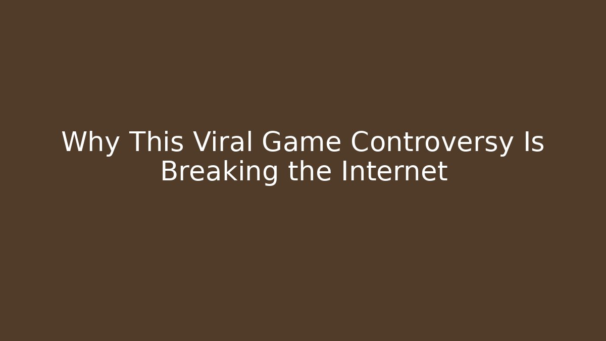 Why This Viral Game Controversy Is Breaking the Internet - Critter Realm