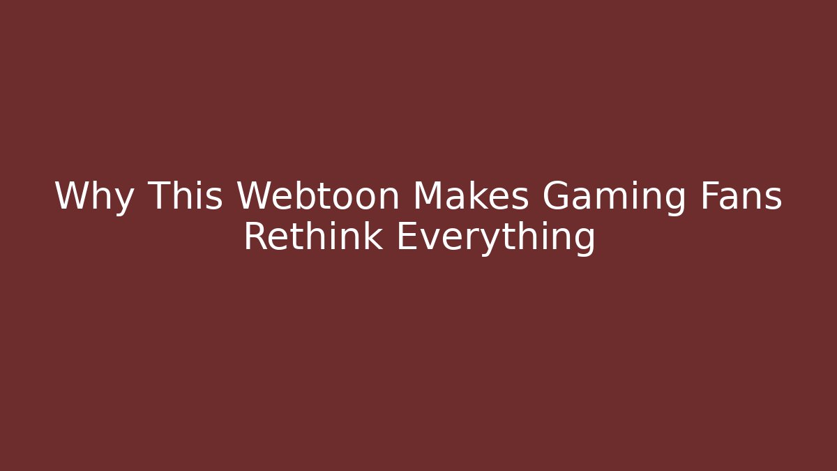 Why This Webtoon Makes Gaming Fans Rethink Everything