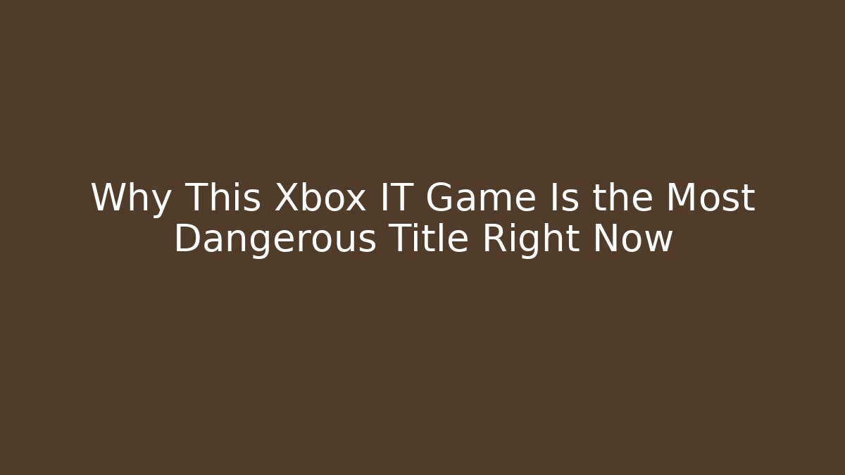 Why This Xbox IT Game Is the Most Dangerous Title Right Now - Critter Realm
