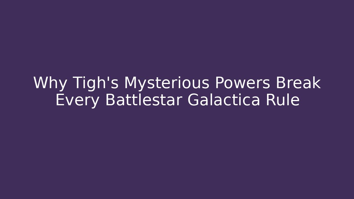 Why Tigh's Mysterious Powers Break Every Battlestar Galactica Rule
