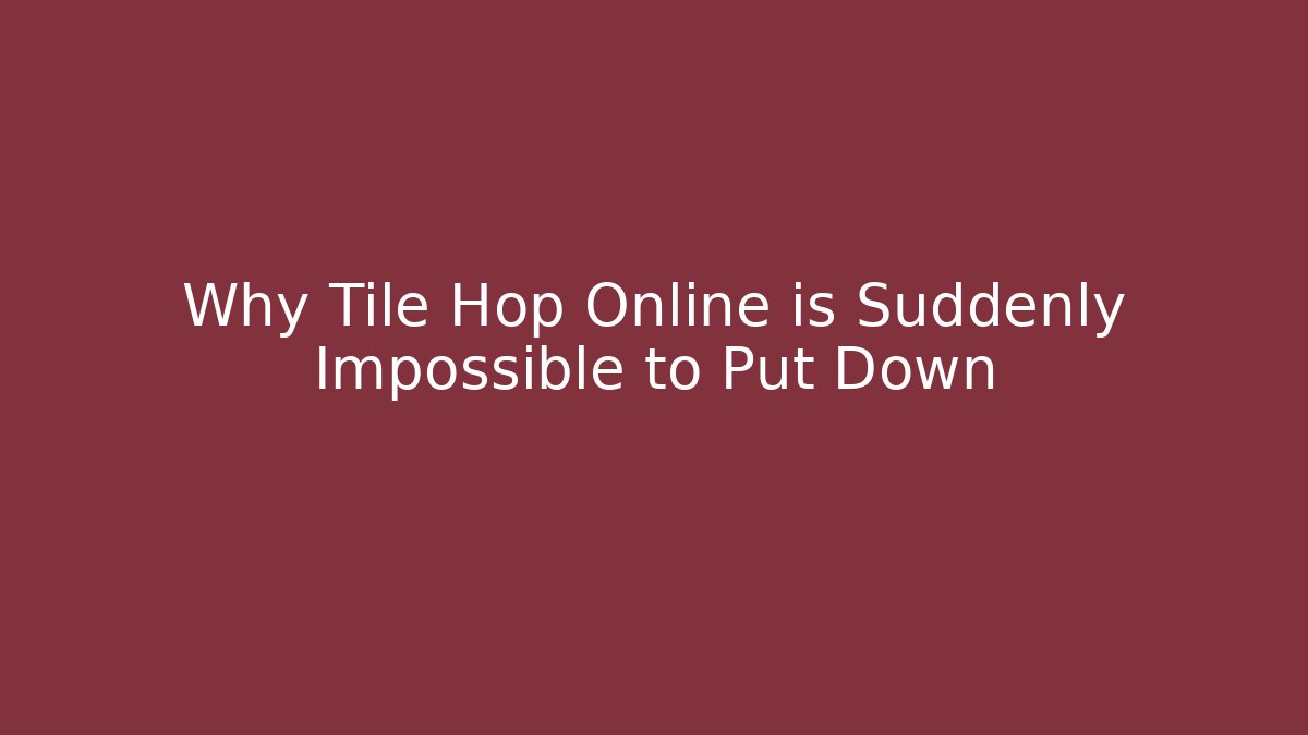 Why Tile Hop Online is Suddenly Impossible to Put Down