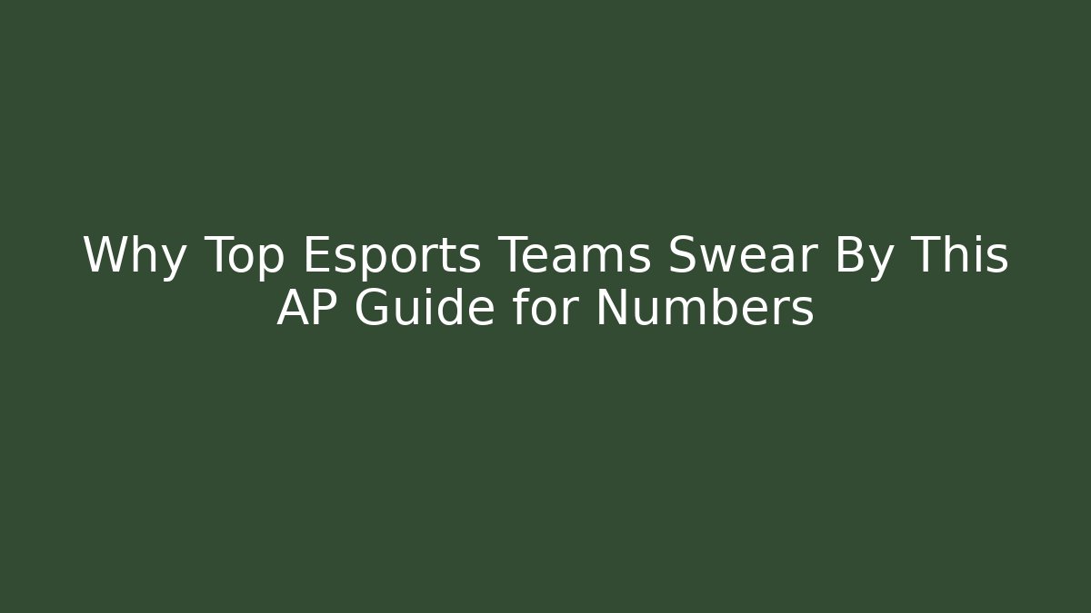 Why Top Esports Teams Swear By This AP Guide for Numbers - Critter Realm