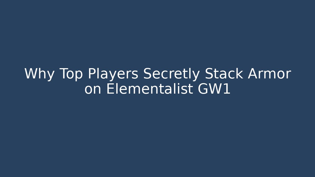 Why Top Players Secretly Stack Armor on Elementalist GW1 - Critter Realm