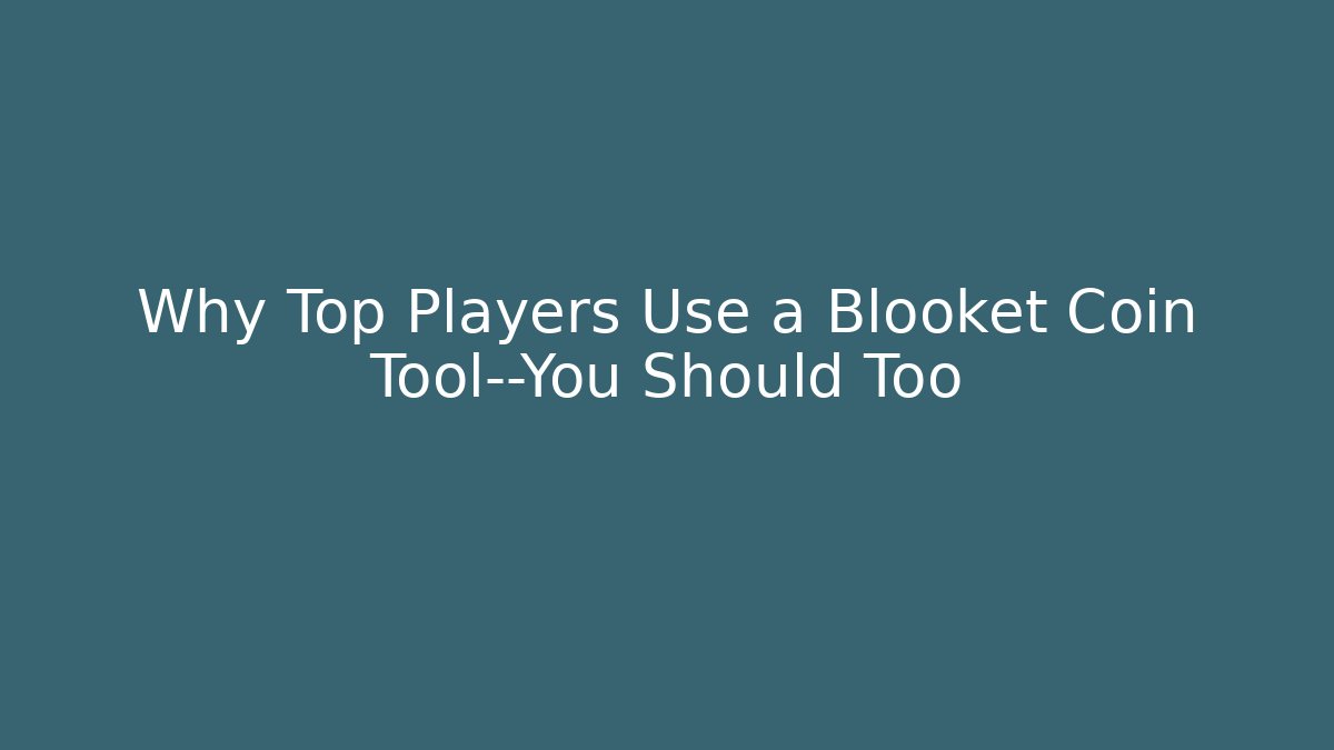Why Top Players Use a Blooket Coin Tool—You Should Too