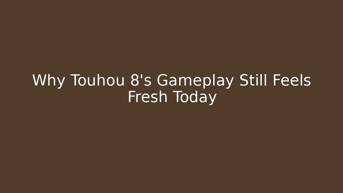 Why Touhou 8's Gameplay Still Feels Fresh Today