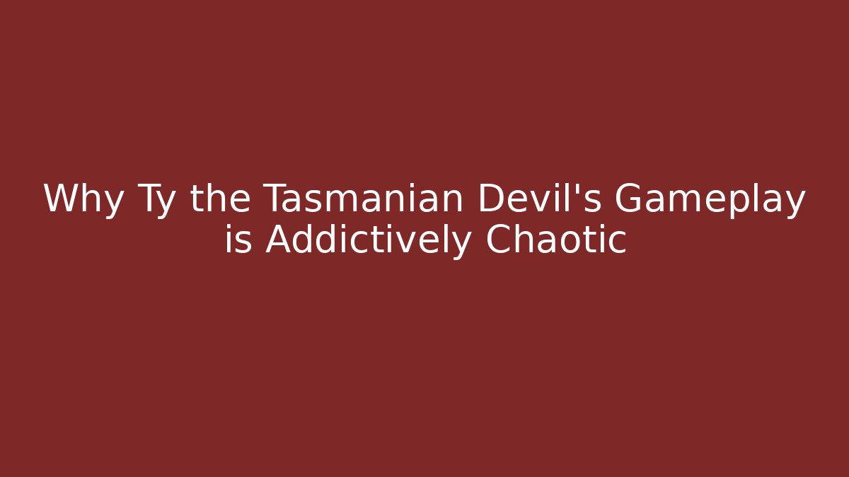 Why Ty the Tasmanian Devil's Gameplay is Addictively Chaotic - Critter Realm