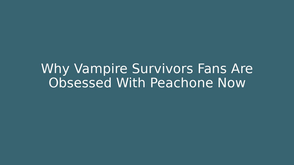 Why Vampire Survivors Fans Are Obsessed With Peachone Now