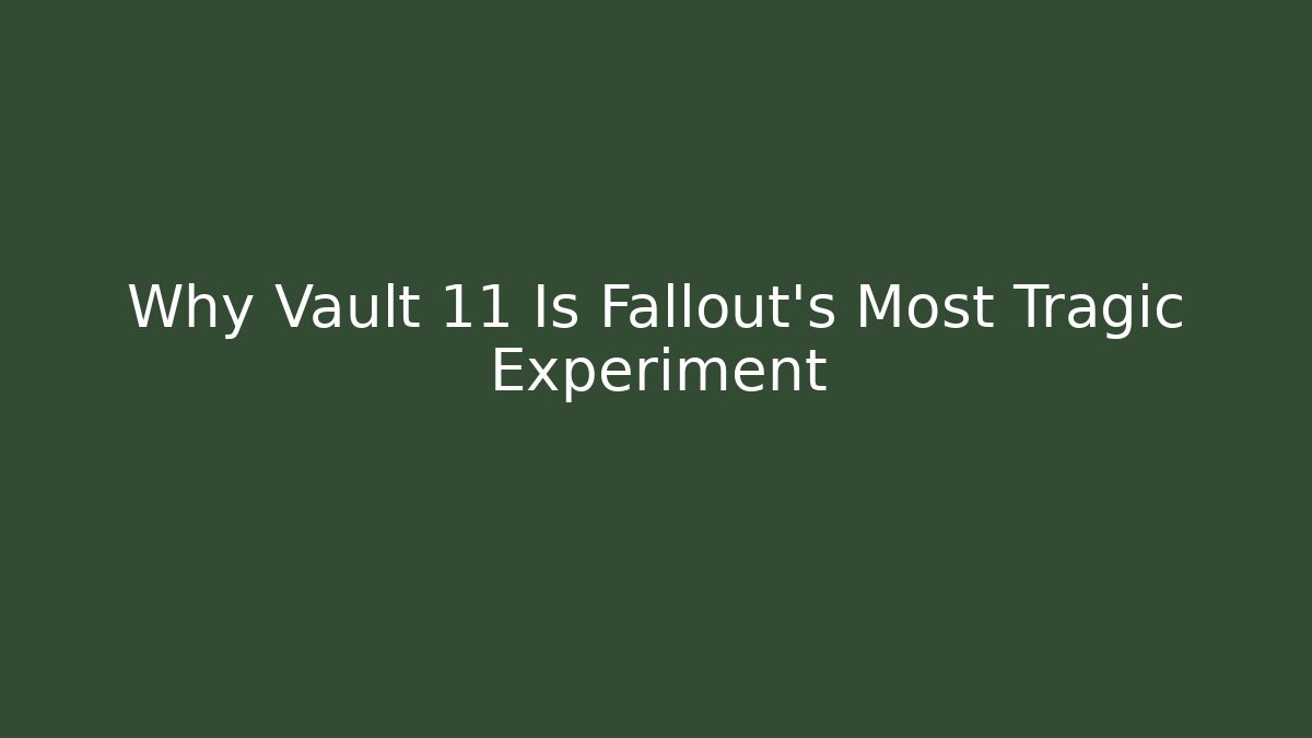 Why Vault 11 Is Fallout's Most Tragic Experiment