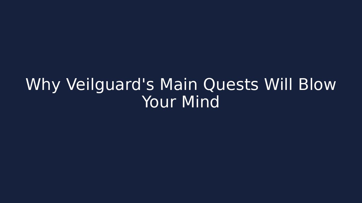 Why Veilguard's Main Quests Will Blow Your Mind