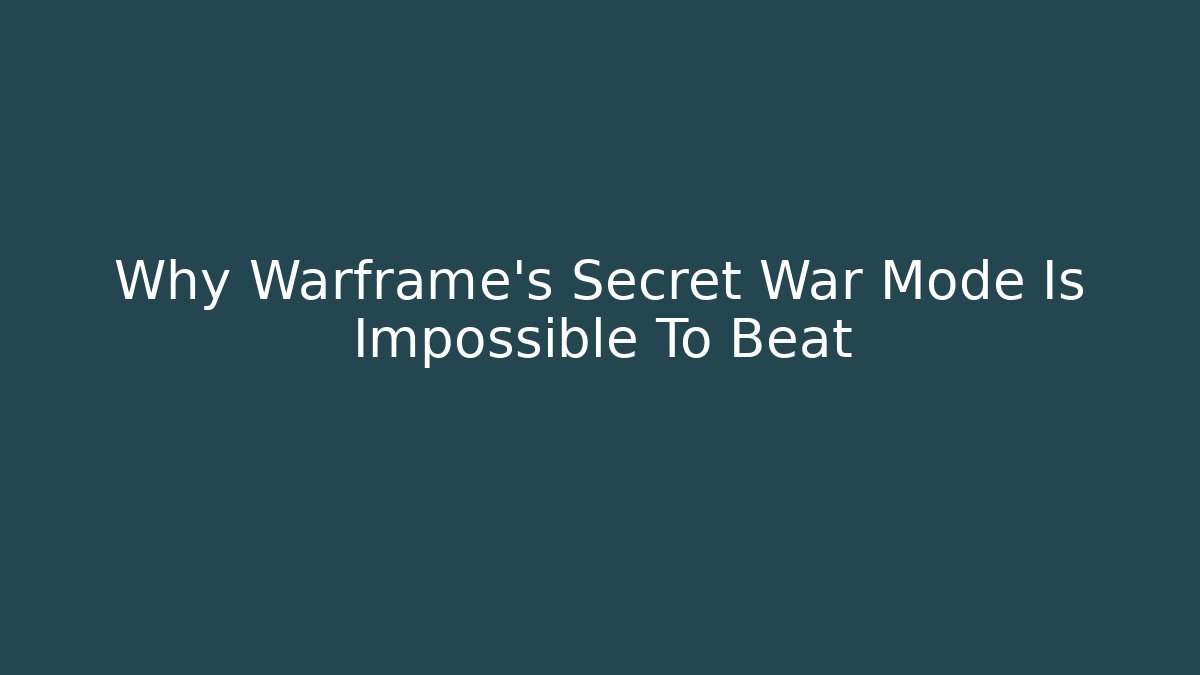 Why Warframe's Secret War Mode Is Impossible To Beat
