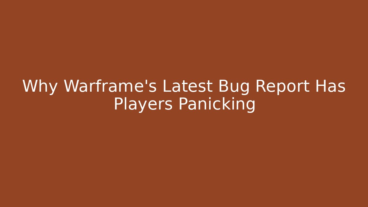 Why Warframe’s Latest Bug Report Has Players Panicking - Critter Realm