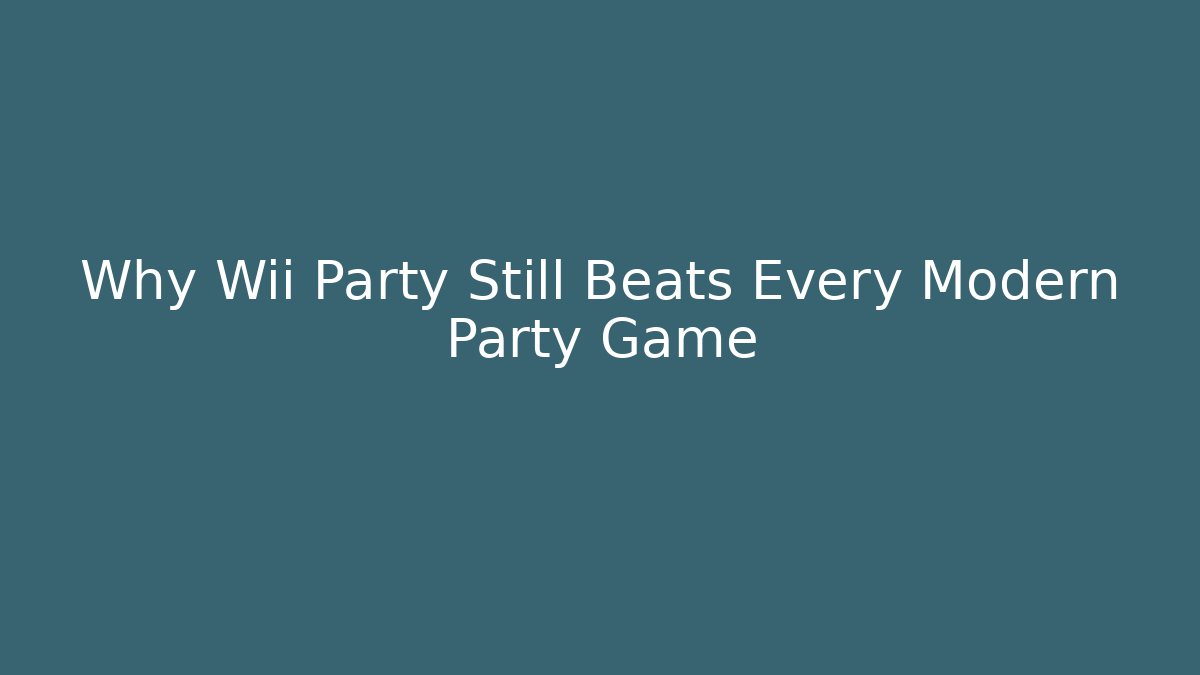 Why Wii Party Still Beats Every Modern Party Game