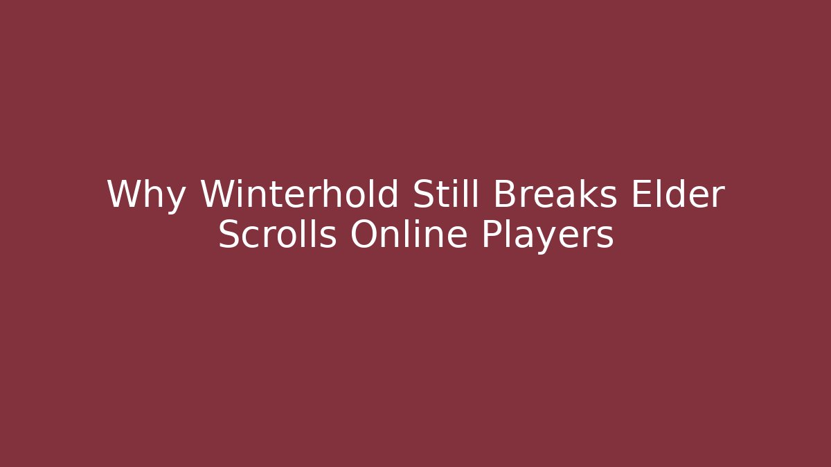 Why Winterhold Still Breaks Elder Scrolls Online Players - Critter Realm