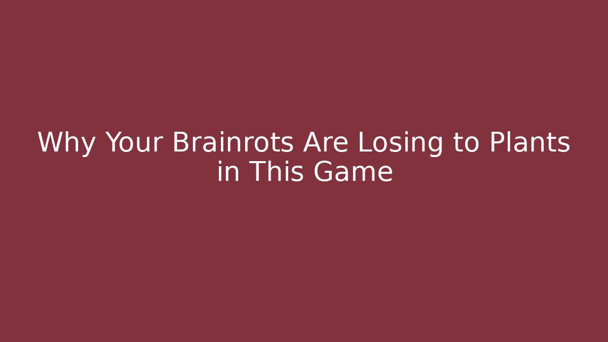 Why Your Brainrots Are Losing to Plants in This Game - Critter Realm