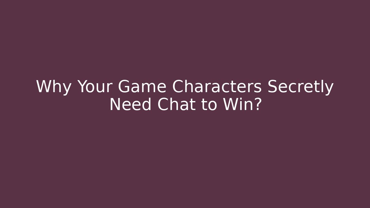 Why Your Game Characters Secretly Need Chat to Win? - Critter Realm