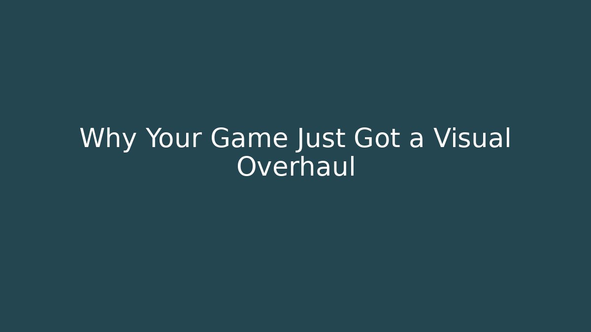 Why Your Game Just Got a Visual Overhaul - Critter Realm