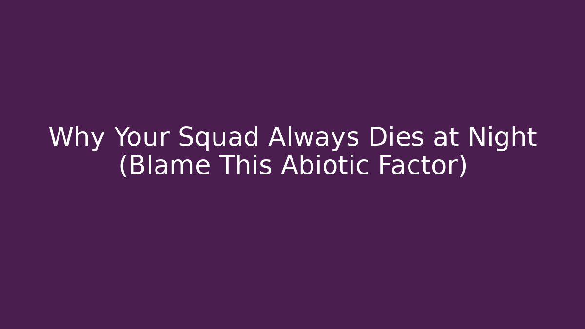 Why Your Squad Always Dies at Night (Blame This Abiotic Factor) - Critter Realm