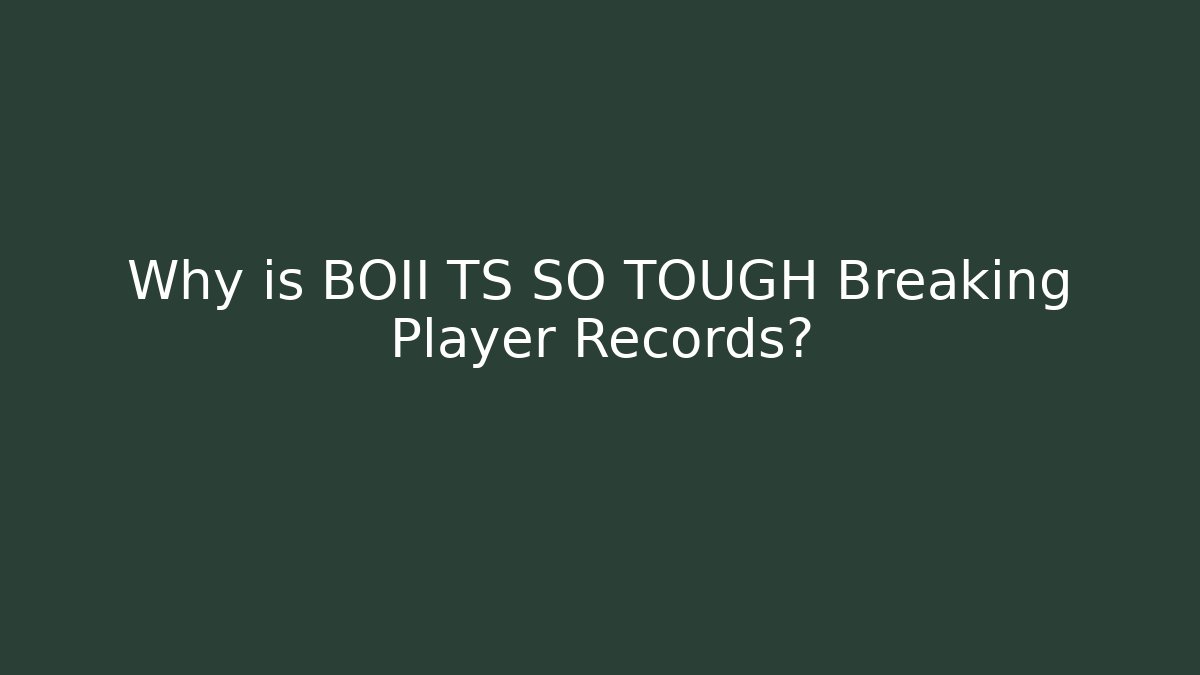 Why is BOII TS SO TOUGH Breaking Player Records? - Critter Realm