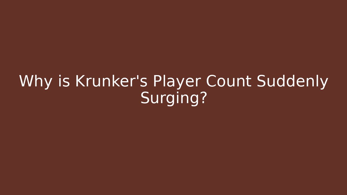 Why is Krunker's Player Count Suddenly Surging? - Critter Realm