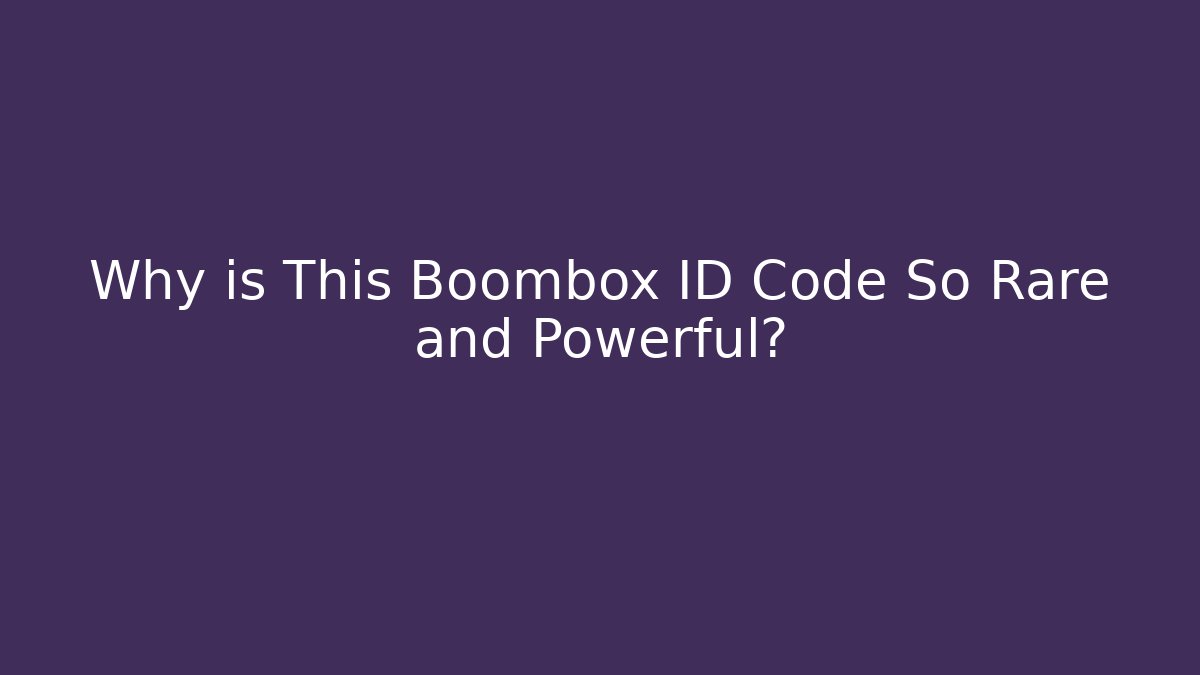 Why is This Boombox ID Code So Rare and Powerful?