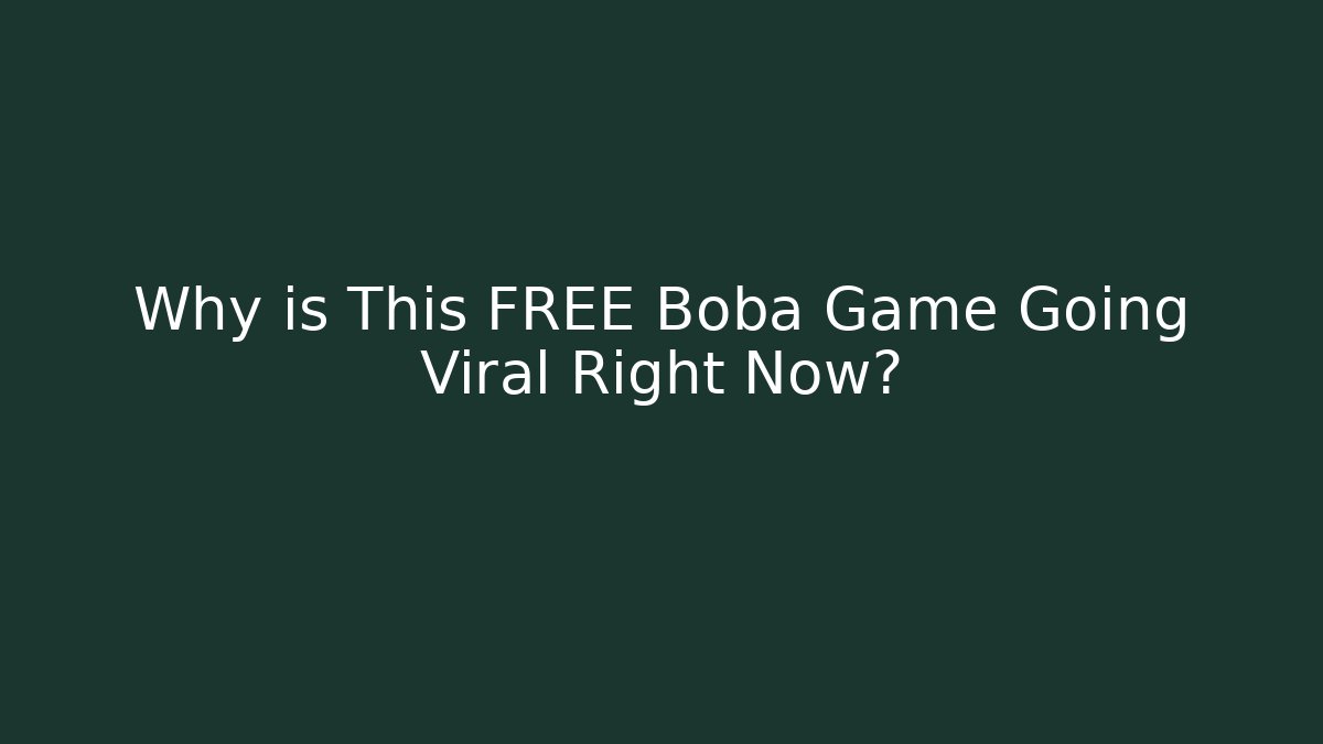 Why is This FREE Boba Game Going Viral Right Now?