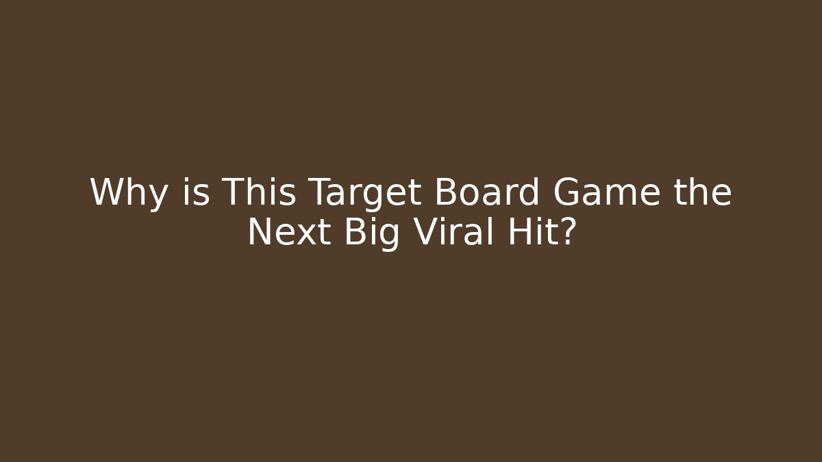 Why is This Target Board Game the Next Big Viral Hit?