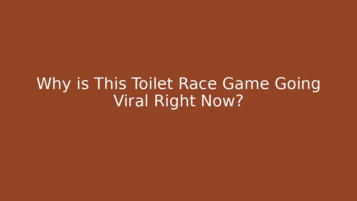 Why is This Toilet Race Game Going Viral Right Now? - Critter Realm