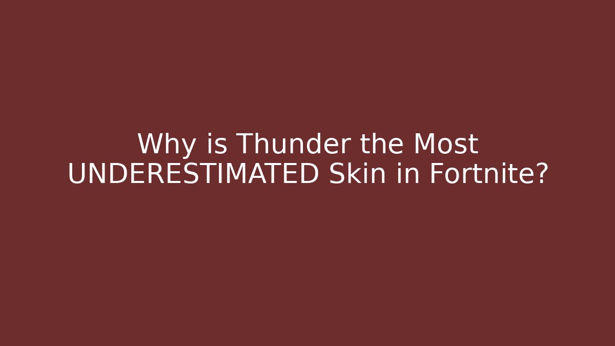 Why is Thunder the Most UNDERESTIMATED Skin in Fortnite?