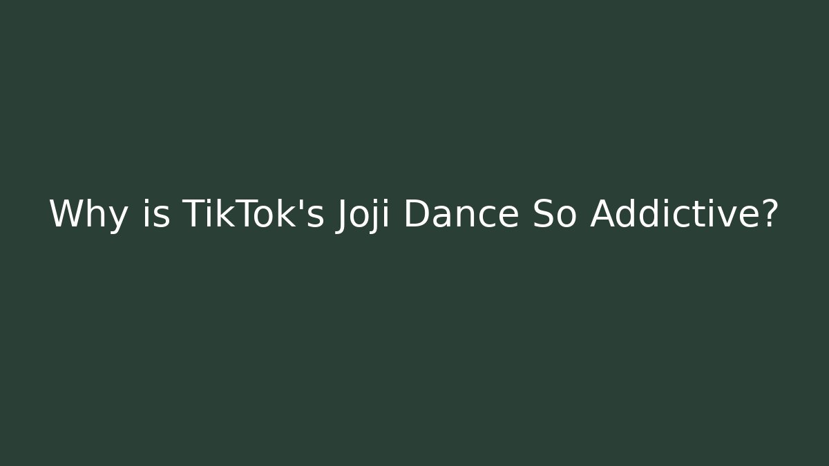 Why is TikTok's Joji Dance So Addictive?