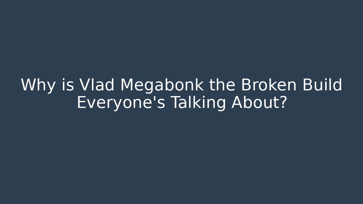 Why is Vlad Megabonk the Broken Build Everyone’s Talking About? - Critter Realm