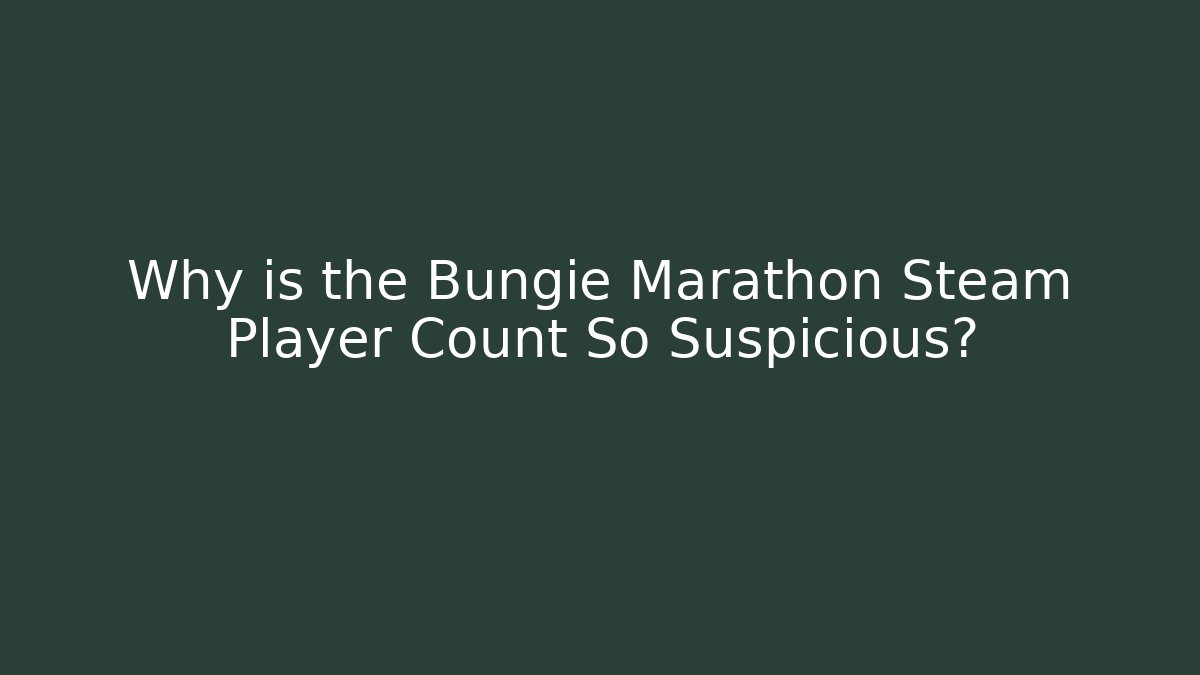 Why is the Bungie Marathon Steam Player Count So Suspicious? - Critter Realm