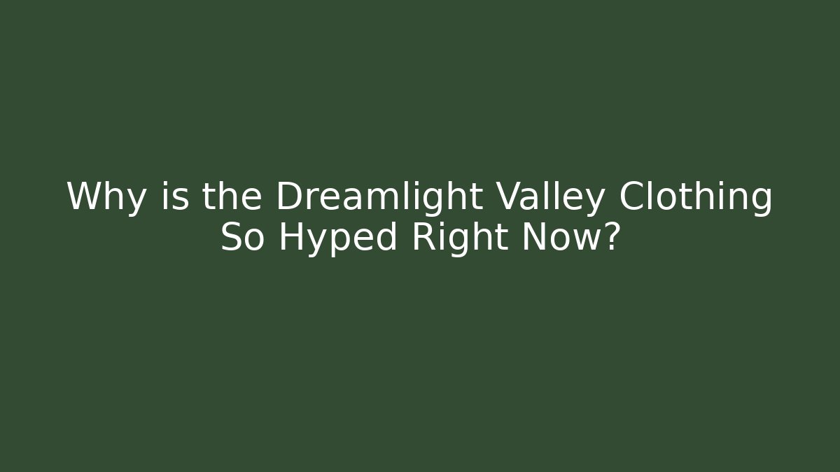 Why is the Dreamlight Valley Clothing So Hyped Right Now?