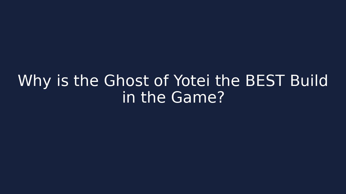Why is the Ghost of Yotei the BEST Build in the Game?