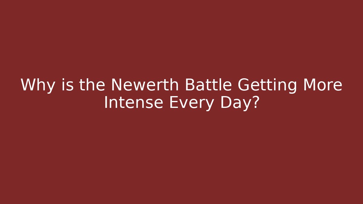 Why is the Newerth Battle Getting More Intense Every Day?