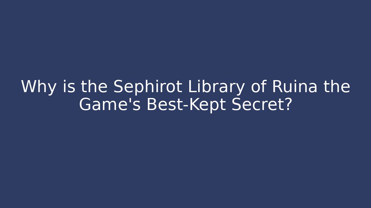Why is the Sephirot Library of Ruina the Game's Best-Kept Secret?