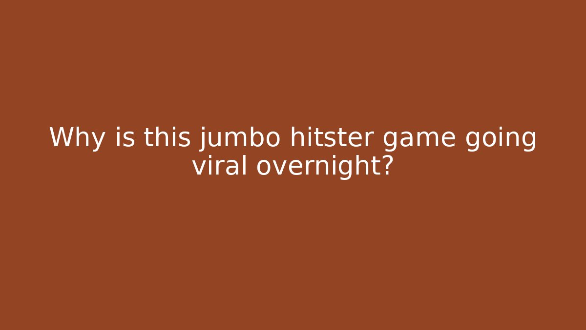 Why is this jumbo hitster game going viral overnight?