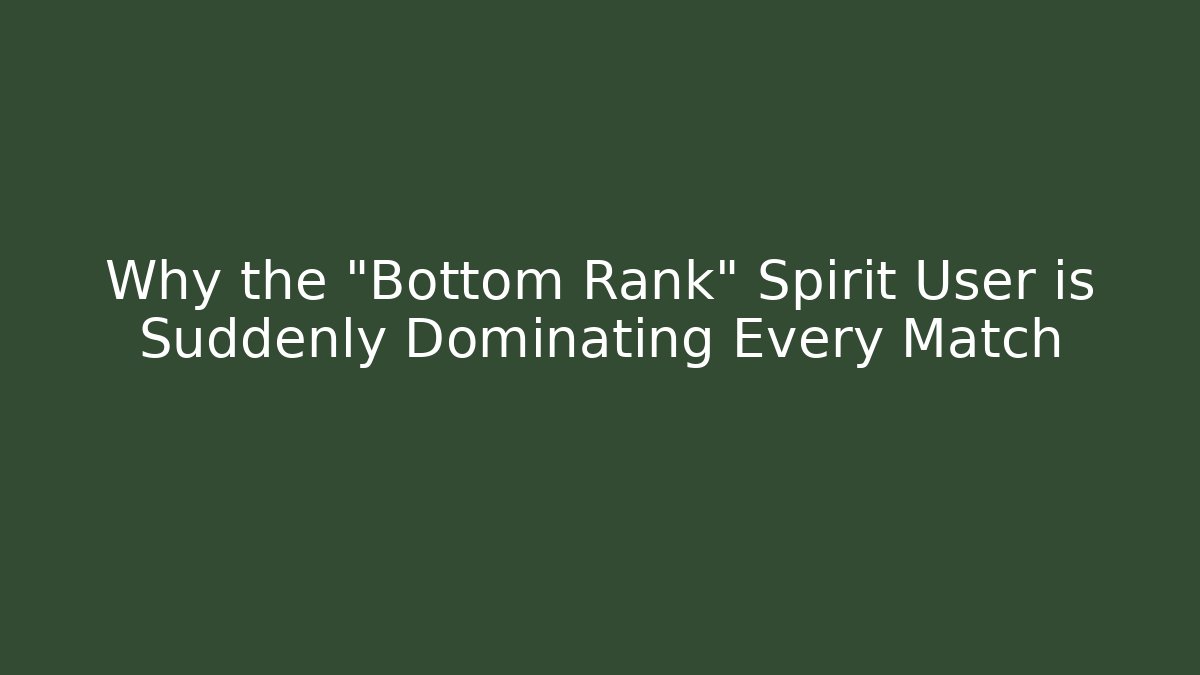 Why the "Bottom Rank" Spirit User is Suddenly Dominating Every Match