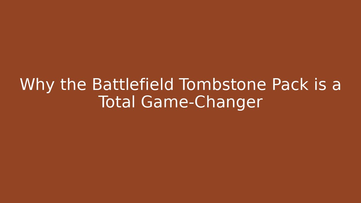 Why the Battlefield Tombstone Pack is a Total Game-Changer