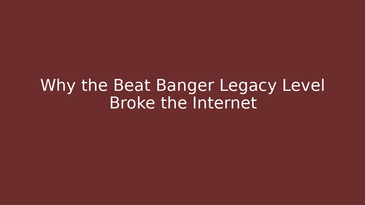 Why the Beat Banger Legacy Level Broke the Internet - Critter Realm