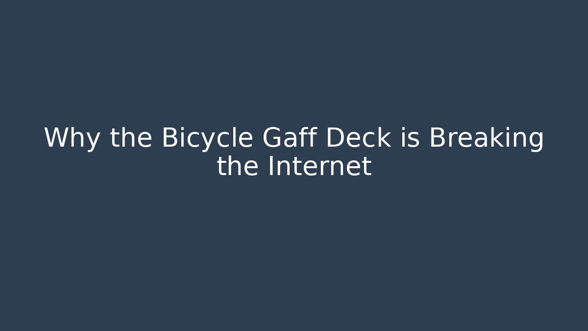 Why the Bicycle Gaff Deck is Breaking the Internet - Critter Realm