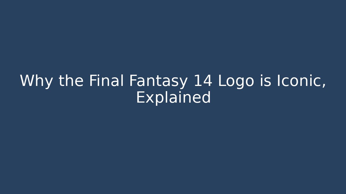 Why the Final Fantasy 14 Logo is Iconic, Explained