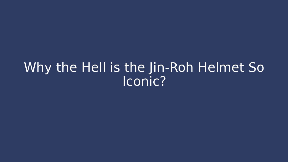Why the Hell is the Jin-Roh Helmet So Iconic?