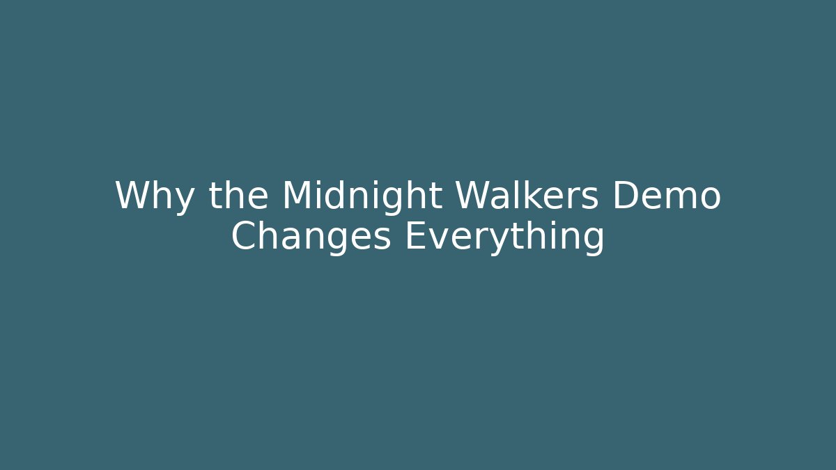 Why the Midnight Walkers Demo Changes Everything - Critter Realm